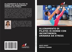 ALLENAMENTO DI PILATES IN DONNE CON INCONTINENZA URINARIA DA STRESS - Khot, Aditi;Hande, Deepali