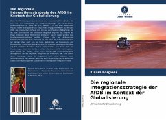 Die regionale Integrationsstrategie der AfDB im Kontext der Globalisierung - Forgwei, Kisum