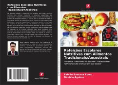 Refeições Escolares Nutritivas com Alimentos Tradicionais/Ancestrais - Santana Romo, Fabián;Aguirre, Daniela