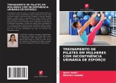 TREINAMENTO DE PILATES EM MULHERES COM INCONTINÊNCIA URINÁRIA DE ESFORÇO