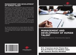 MANAGEMENT AND DEVELOPMENT OF HUMAN TALENT - Flores Rico, M.C. Francisco Javier;Medina López, M.A.R.H Héctor Luis;Álvarez Mendoza, Dr. Gustavo