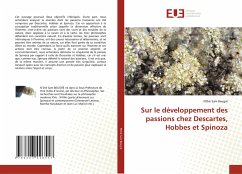 Sur le développement des passions chez Descartes, Hobbes et Spinoza - BEUGRE, N'DRE SAM