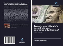 Transformeert Gandhi's geest India voor duurzame ontwikkeling? - Laviolette, Claudia