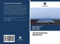 Dysfunktionale Dysphonie - Halwani, Chiraz;Hibar, Hana;Charfi, Afifa