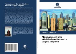 Management der städtischen Umwelt - Lagos, Nigeria - Edelman, David J.