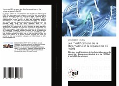 Les modifications de la chromatine et la réparation de l'ADN - Taty Taty, Gémael Cédrick