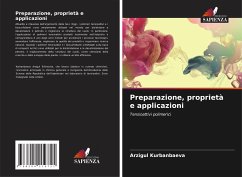 Preparazione, proprietà e applicazioni - Kurbanbaeva, Arzigul