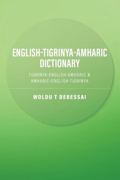 English-Tigrinya-Amharic Dictionary - Debessai, Woldu T