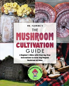 The Mushroom Cultivation Guide - Fleming, Stephen