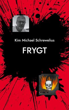 Frygt - Schrewelius, Kim Michael