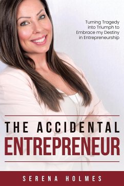 The Accidental Entrepreneur - Holmes, Serena