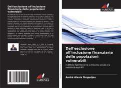 Dall'esclusione all'inclusione finanziaria delle popolazioni vulnerabili - Megudjou, André Alexis