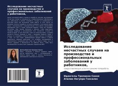 Issledowanie neschastnyh sluchaew na proizwodstwe i professional'nyh zabolewanij u rabotnikow, - Tropiano Sanoq, Idangely;Noguera Gonsales, Atilio