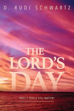 The Lord's Day - Schwartz, Rev Rudi
