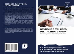 GESTIONE E SVILUPPO DEL TALENTO UMANO - Flores Rico, M.C. Francisco Javier;Medina López, M.A.R.H Héctor Luis;Álvarez Mendoza, Dr. Gustavo