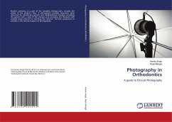 Photography in Orthodontics - Singh, Kanika;Mangla, Rajat