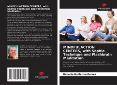 MINDFULACTION CENTERS, with Sophia Technique and Flashbrain Meditation - Gomes, Roberto Guillermo