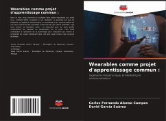 Wearables comme projet d'apprentissage commun : - Alonso Campos, Carlos Fernando;García Suárez, David