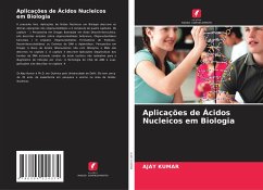Aplicações de Ácidos Nucleicos em Biologia - Kumar, Ajay