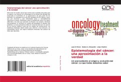 Epistemologia del cáncer: una aproximación a la verdad - Pérez, Juan E;Elzaurdin, Ruben A.;Padrón, Lidys