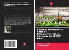 Retornos Económicos e Custo de Desenvolvimento de Variedade da KESREF Cane - Shiundu, Raphael;Jamoza, Japheth