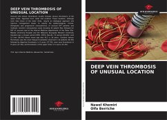 DEEP VEIN THROMBOSIS OF UNUSUAL LOCATION - Khemiri, Nawel;Berriche, Olfa