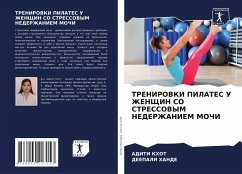 TRENIROVKI PILATES U ZhENShhIN SO STRESSOVYM NEDERZhANIEM MOChI - Khot, Aditi;Hande, Deepali