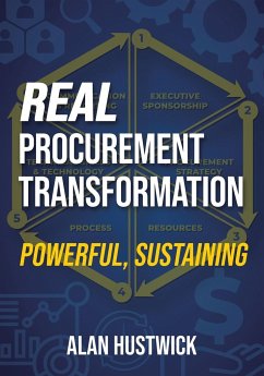 Real Procurement Transformation - Powerful, Sustaining - Hustwick, Alan