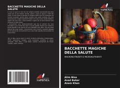 BACCHETTE MAGICHE DELLA SALUTE - Nisa, Alim;Babar, Asad;Khan, Anam