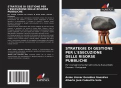 STRATEGIE DI GESTIONE PER L'ESECUZIONE DELLE RISORSE PUBBLICHE - González González, Annie Lizmar;Cadevilla Soto, Alberto José