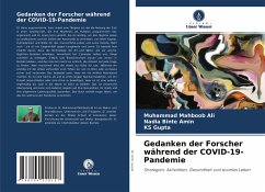 Gedanken der Forscher während der COVID-19-Pandemie - Ali, Muhammad Mahboob;Amin, Nadia Binte;Gupta, KS