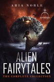 Alien Fairytales: The Complete Collection (eBook, ePUB)
