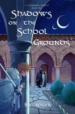 Shadows on the School Grounds (A Charmers' World, #1) (eBook, ePUB)