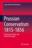 Prussian Conservatism 1815-1856 (eBook, PDF)