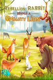 A Rebellion Rabbit Rivals a Mighty Lion (Interesting Storybooks for Kids) (eBook, ePUB)
