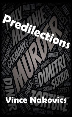 Predilections (eBook, ePUB) - Nakovics, Vince