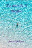 Tu meriti il meglio (eBook, ePUB)
