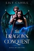 The Dragon's Conquest: A Paranormal Dragon Shifter Romance (Kings of the Fire, #2) (eBook, ePUB)