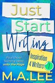 Just Start Writing (Inspiration 4 Writers) (eBook, ePUB)