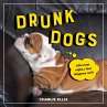 Drunk Dogs (eBook, ePUB) - Bild 1
