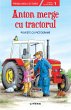 Anton merge cu tractorul (eBook, ePUB) - Bild 1
