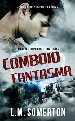 Comboio-Fantasma (eBook, ePUB) - Somerton, L.M.