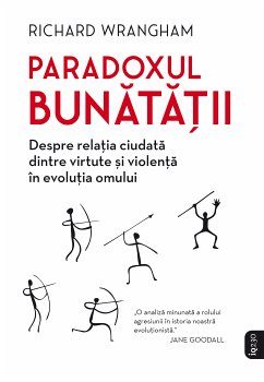 Paradoxul Bunatatii (eBook, ePUB) - Wrangham, Richard