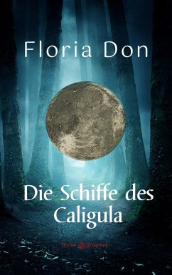 Die Schiffe des Caligula (eBook, ePUB) - Don, Floria