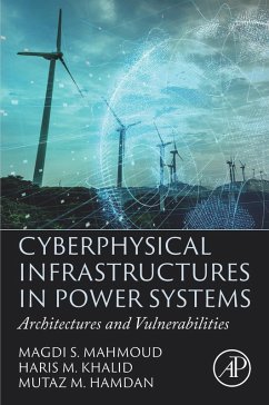 Cyberphysical Infrastructures in Power Systems (eBook, ePUB) - Mahmoud, Magdi S.; Khalid, Haris M.; Hamdan, Mutaz M.