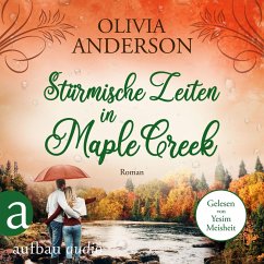 Stürmische Zeiten in Maple Creek / Die Liebe wohnt in Maple Creek Bd.3 (MP3-Download) - Anderson, Olivia