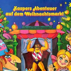 Kasperle, Kaspers Abenteuer auf dem Weihnachtsmarkt (MP3-Download) - Halver, Konrad