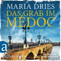 Das Grab im Médoc - Bordeaux-Krimi (MP3-Download) - Dries, Maria
