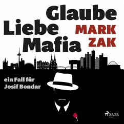 Glaube, Liebe, Mafia: ein Fall für Josif Bondar (MP3-Download) - Zak, Mark