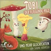 Tobi, der fliegende Pilz (MP3-Download)